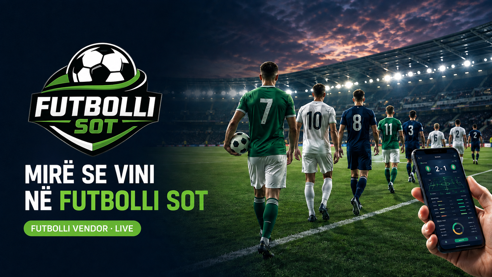 Mirë se vini në Futbolli Sot!